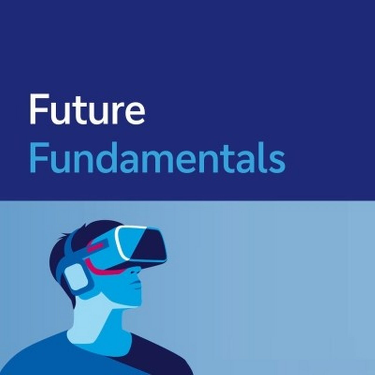 Podcast cover of “Future Fundamentals” with virtual reality illustration.
