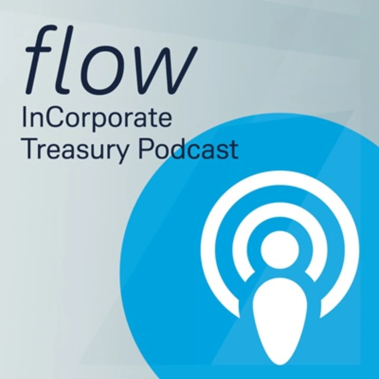 Podcast cover of “flow InCorporate Treasury Podcast” with icon.