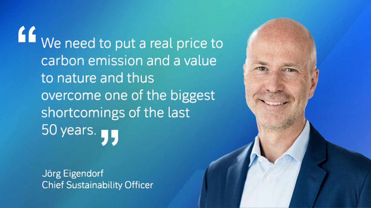 Jörg Eigendorf: We need to put a real price to carbon emission and a value to nature and thus overcome one of the biggest shortcomings of the last 50 years.