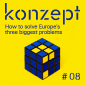 konzept #08: How to solve Europe's three biggest problems